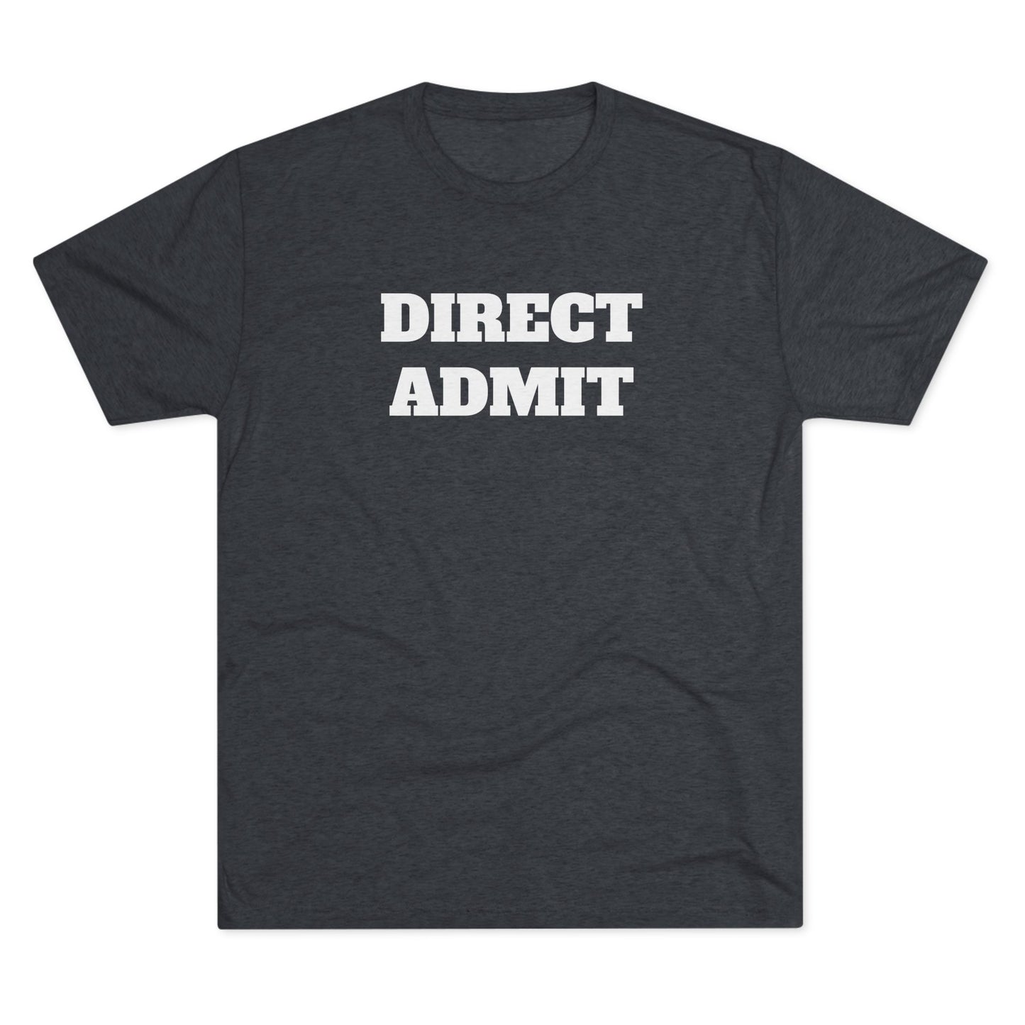 Direct Admit Shirt