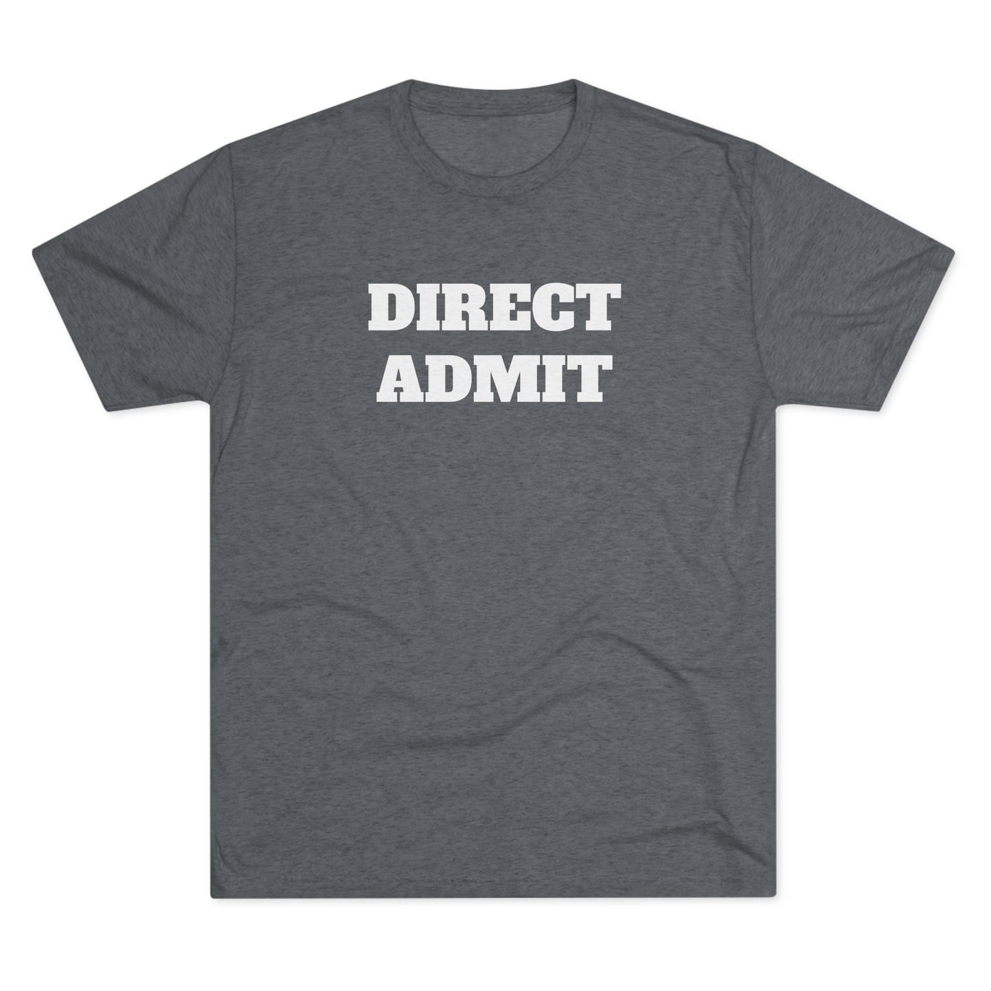 Direct Admit Shirt