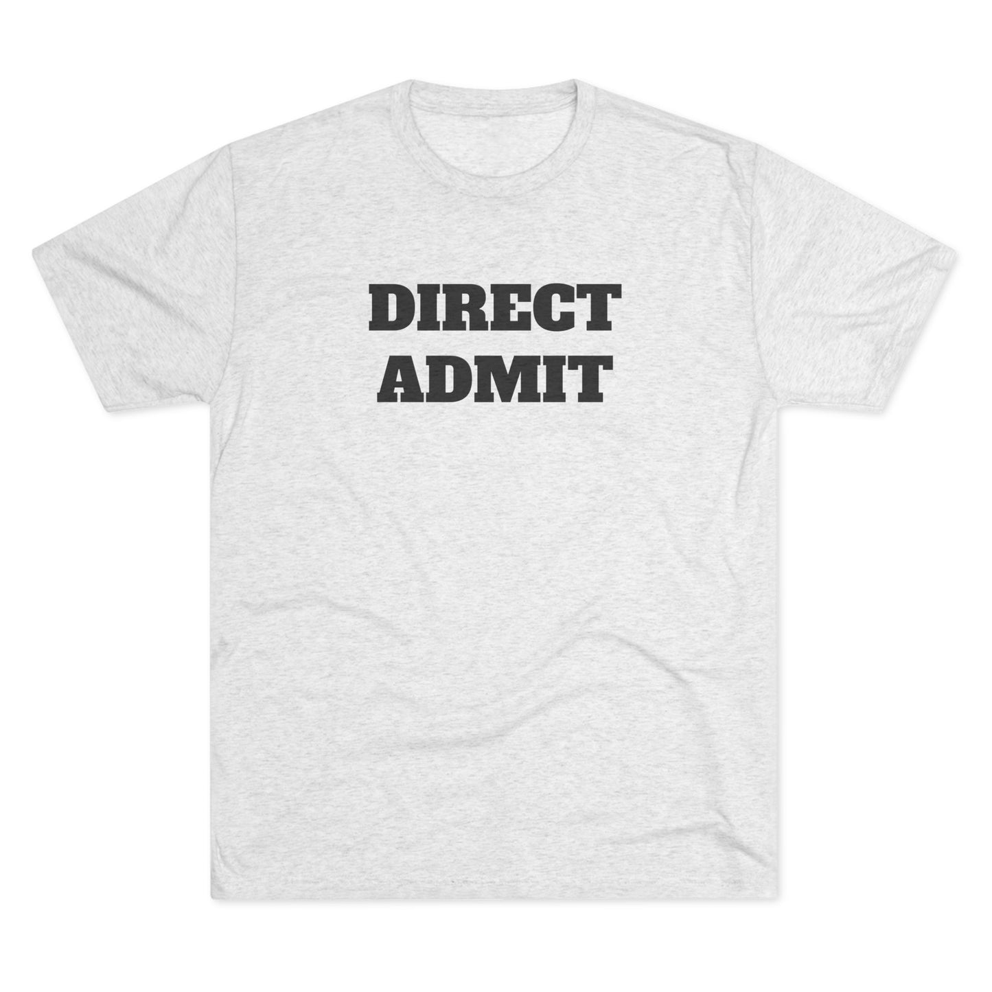 Direct Admit Shirt