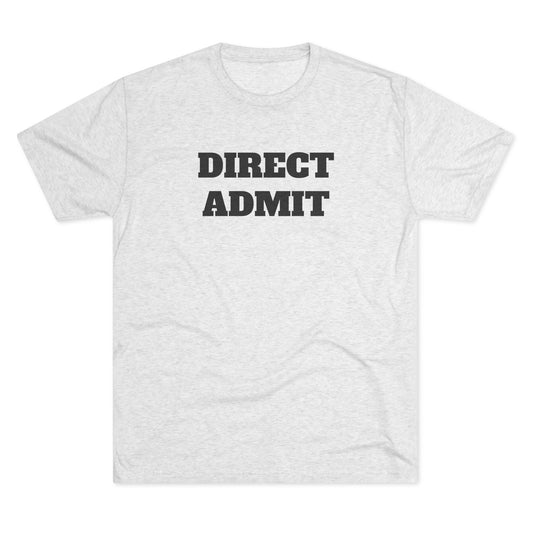 Direct Admit Shirt