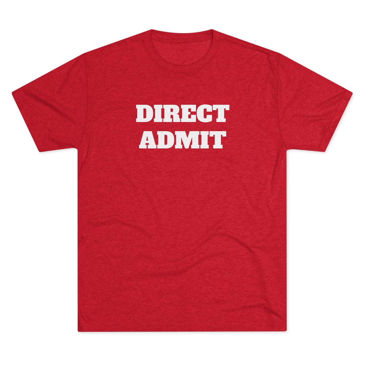 Direct Admit Shirt